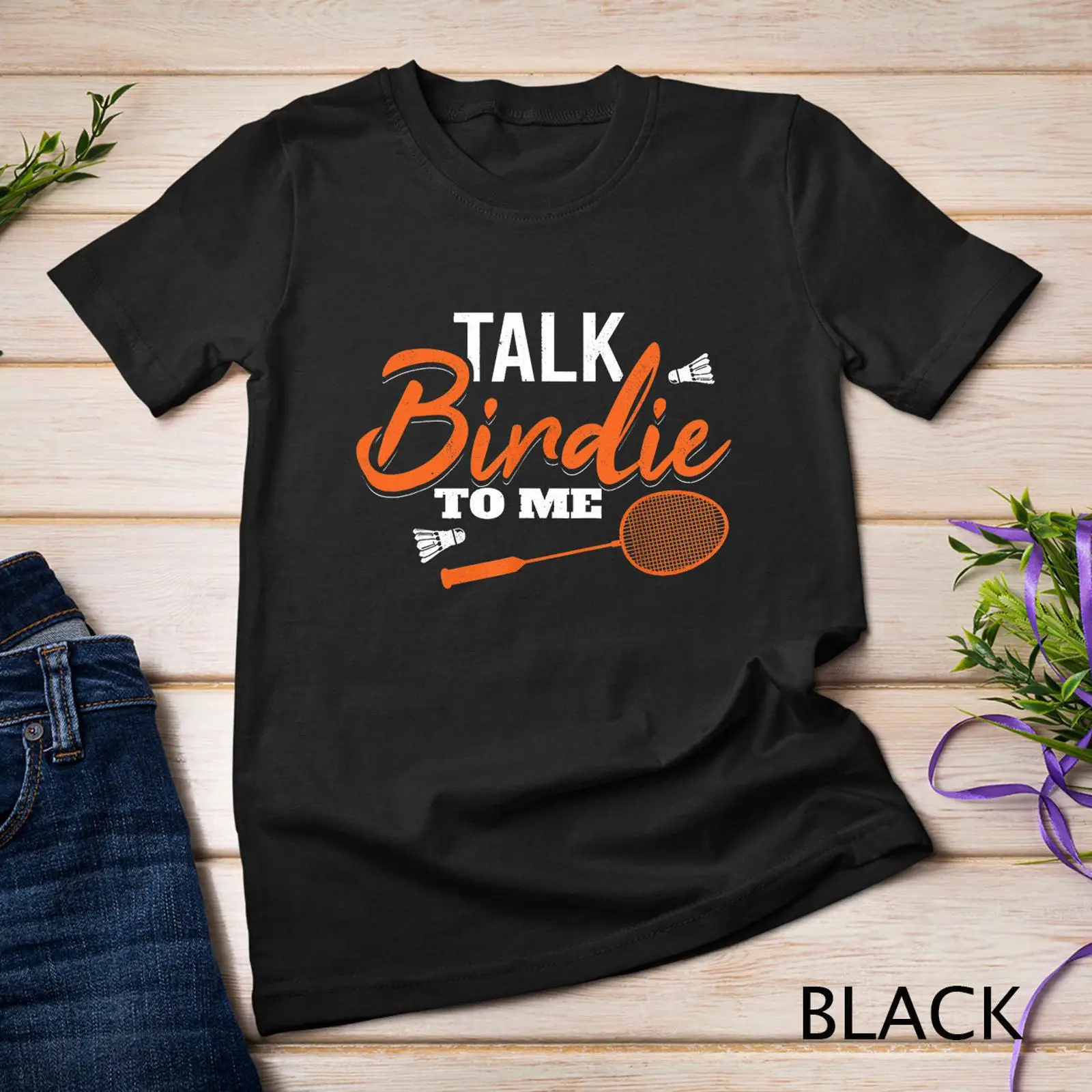 Badminton Talk - Camiseta Talk Birdie To Me Shuttlecock